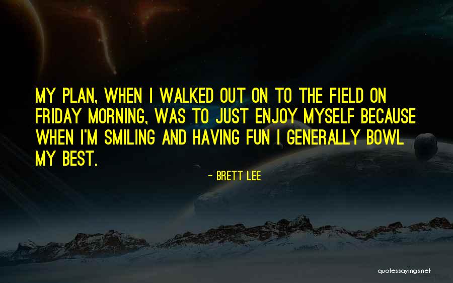 Brett Lee Quotes 410196