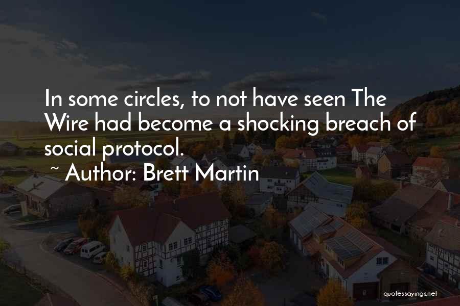 Brett Martin Quotes 880783