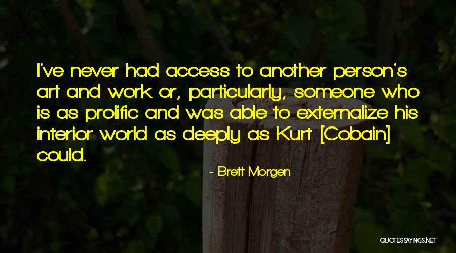 Brett Morgen Quotes 169102 Brett Morgen Quotes 169102