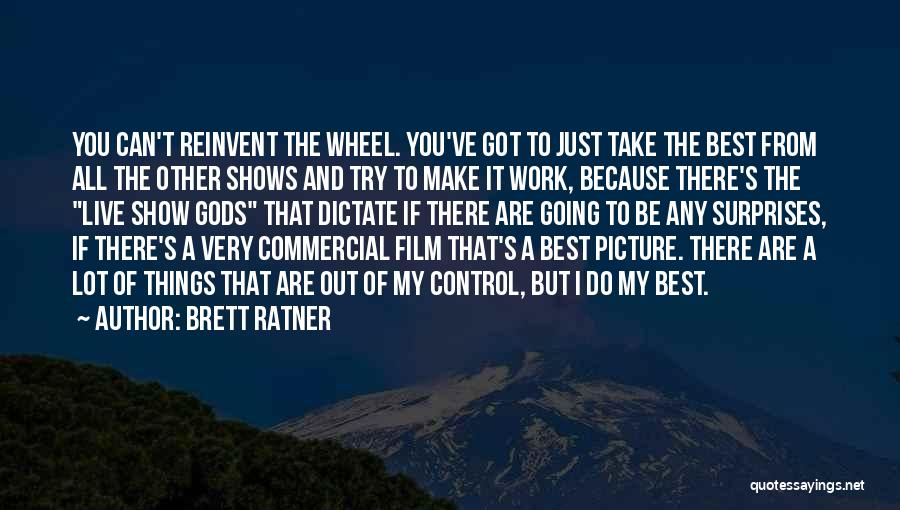 Brett Ratner Quotes 1156473