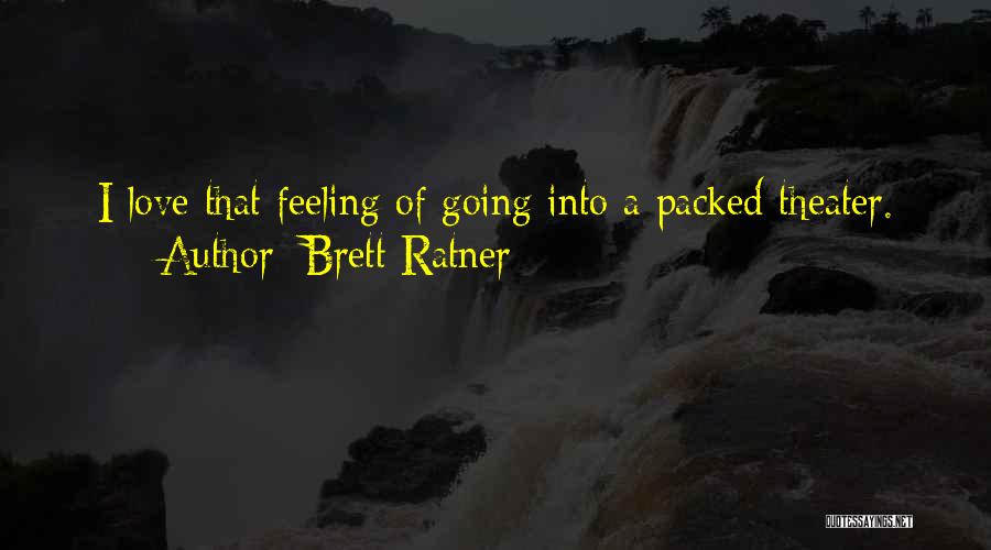 Brett Ratner Quotes 1377026