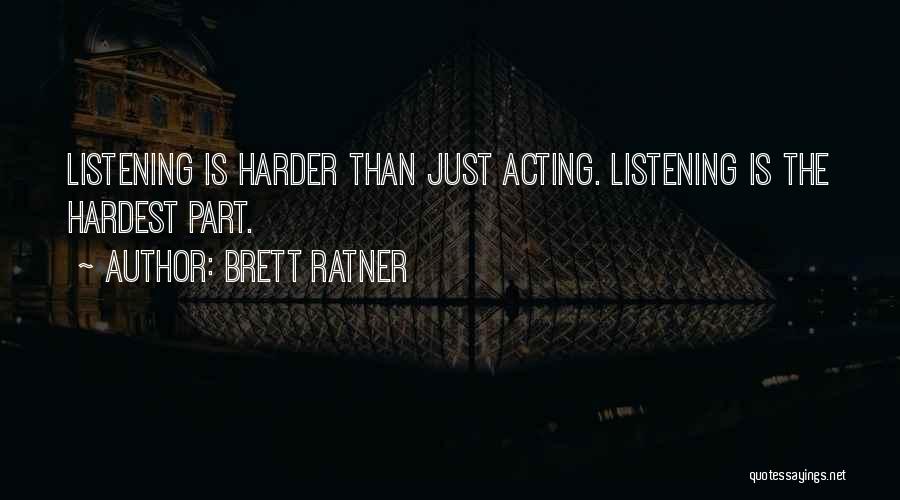 Brett Ratner Quotes 2203967