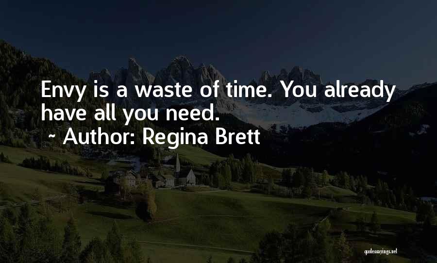 Brett Regina Quotes By Regina Brett