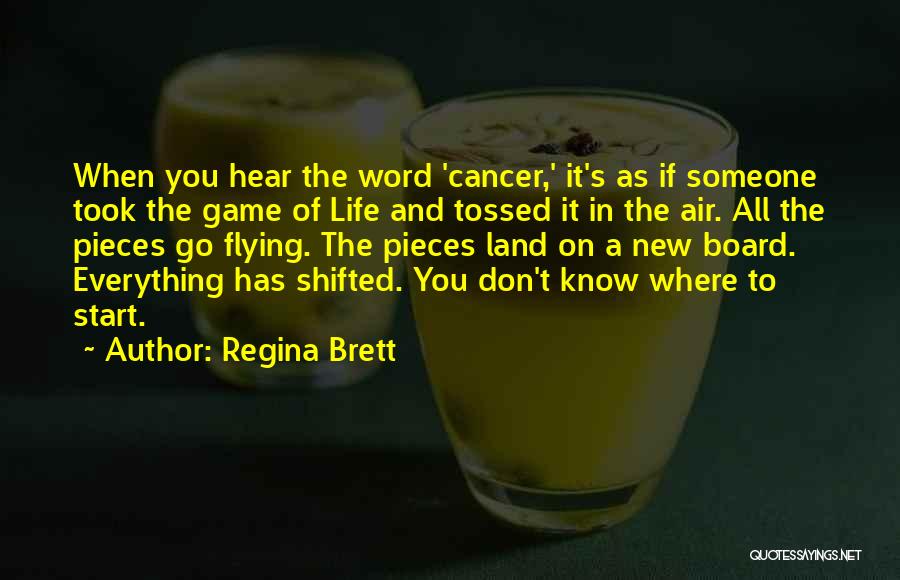 Brett Regina Quotes By Regina Brett