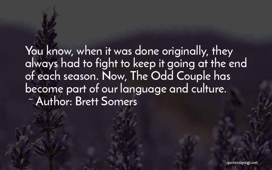 Brett Somers Quotes 507419