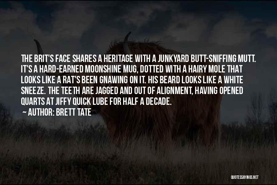 Brett Tate Quotes 739885