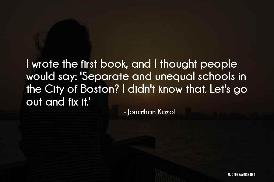 Brette Haus Quotes By Jonathan Kozol Brette Haus Quotes By Jonathan Kozol