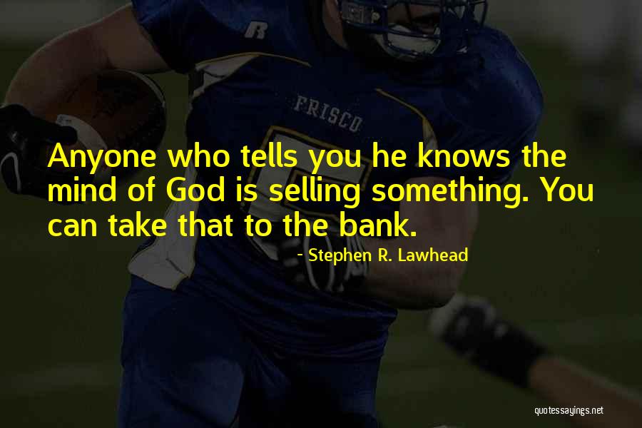 Bretts In Athens Ga Quotes By Stephen R. Lawhead Bretts In Athens Ga Quotes By Stephen R. Lawhead