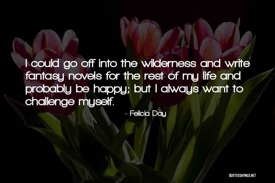 Breukelen Rub Quotes By Felicia Day Breukelen Rub Quotes By Felicia Day