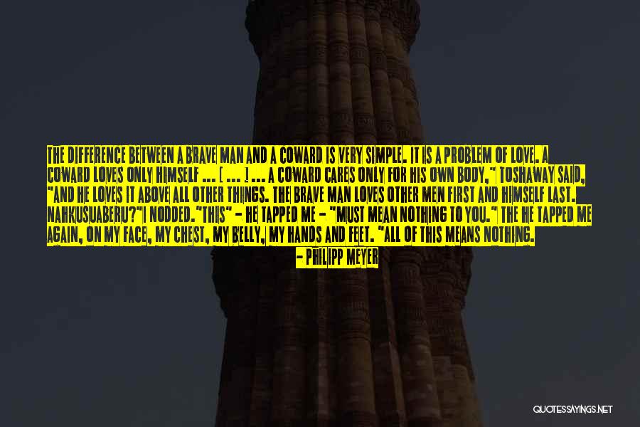 Brevity In Literature Quotes By Philipp Meyer Brevity In Literature Quotes By Philipp Meyer