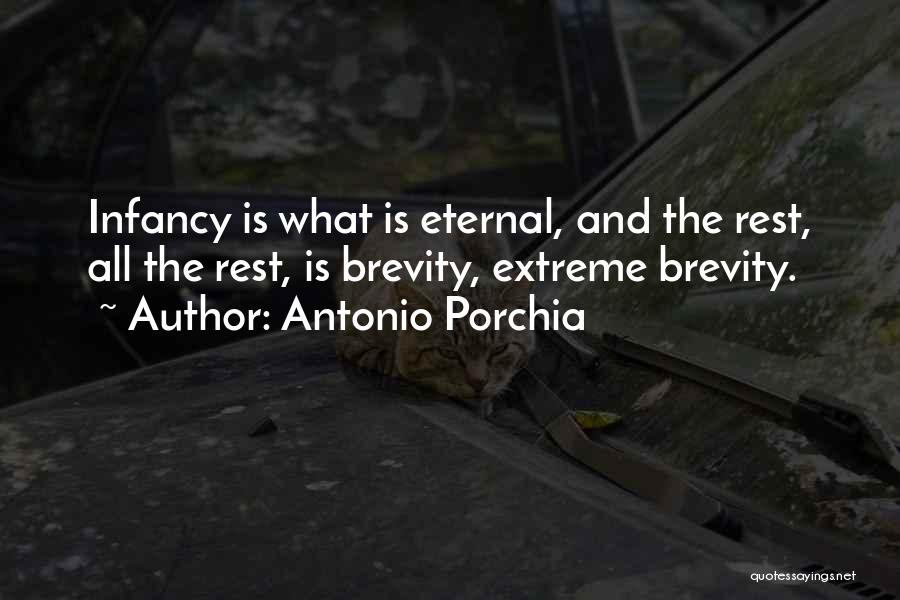 Brevity Quotes By Antonio Porchia