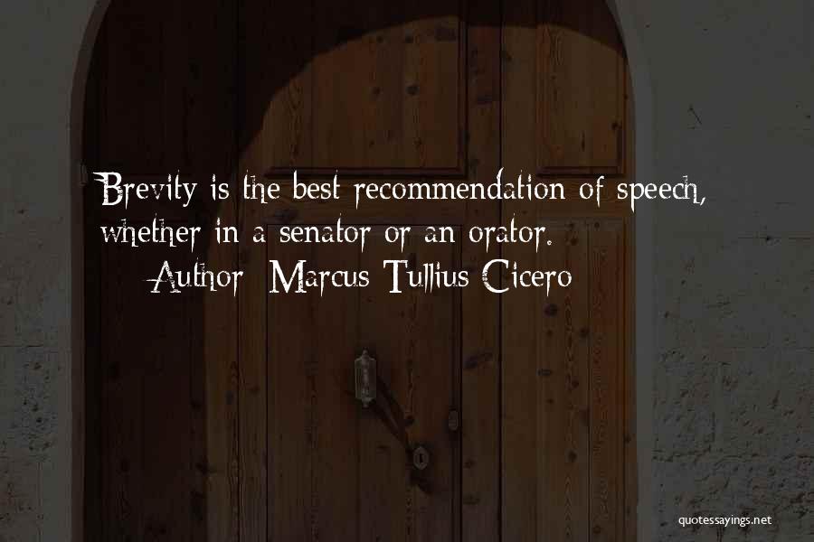 Brevity Quotes By Marcus Tullius Cicero