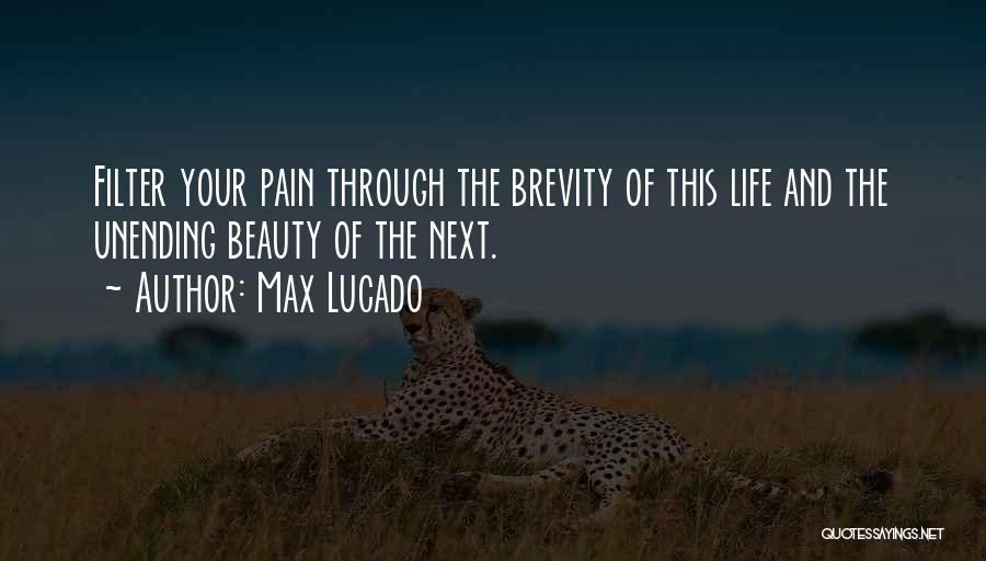 Brevity Quotes By Max Lucado