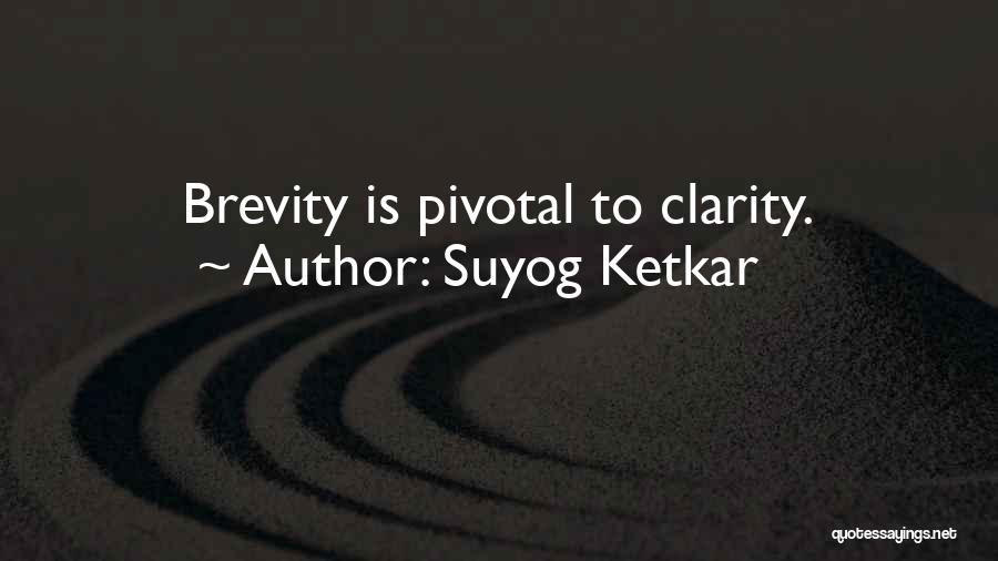 Brevity Quotes By Suyog Ketkar