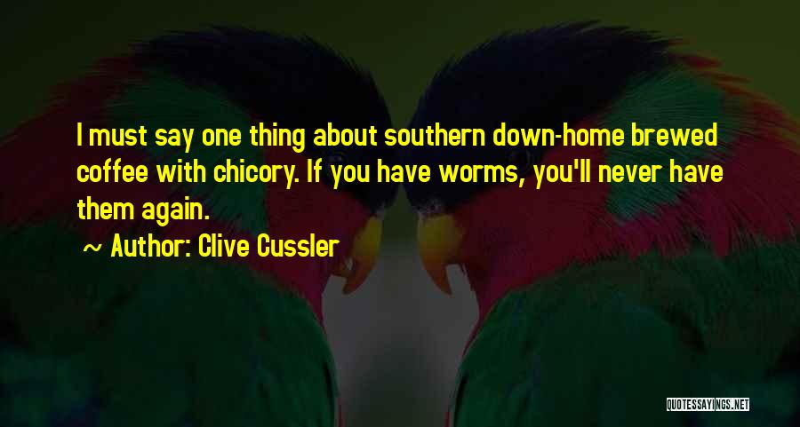 Brewed Coffee Quotes By Clive Cussler