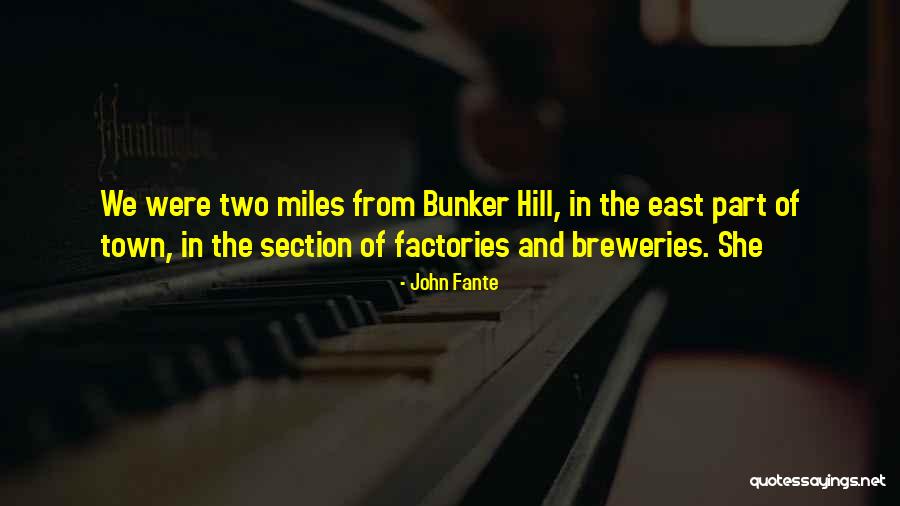 Breweries Quotes By John Fante Breweries Quotes By John Fante