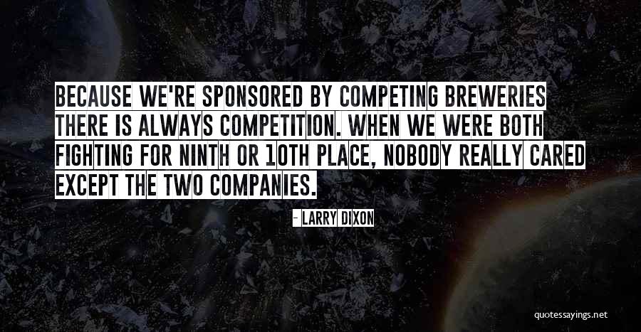 Breweries Quotes By Larry Dixon Breweries Quotes By Larry Dixon