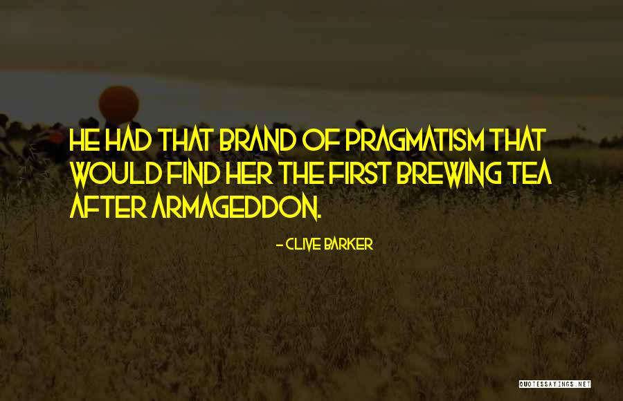 Brewing Tea Quotes By Clive Barker Brewing Tea Quotes By Clive Barker
