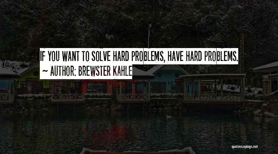 Brewster Kahle Quotes 1124326