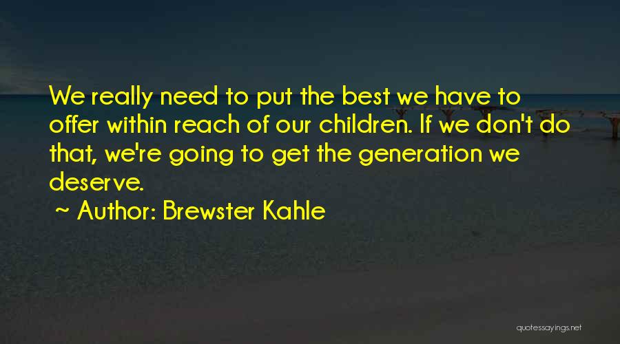 Brewster Kahle Quotes 1493567