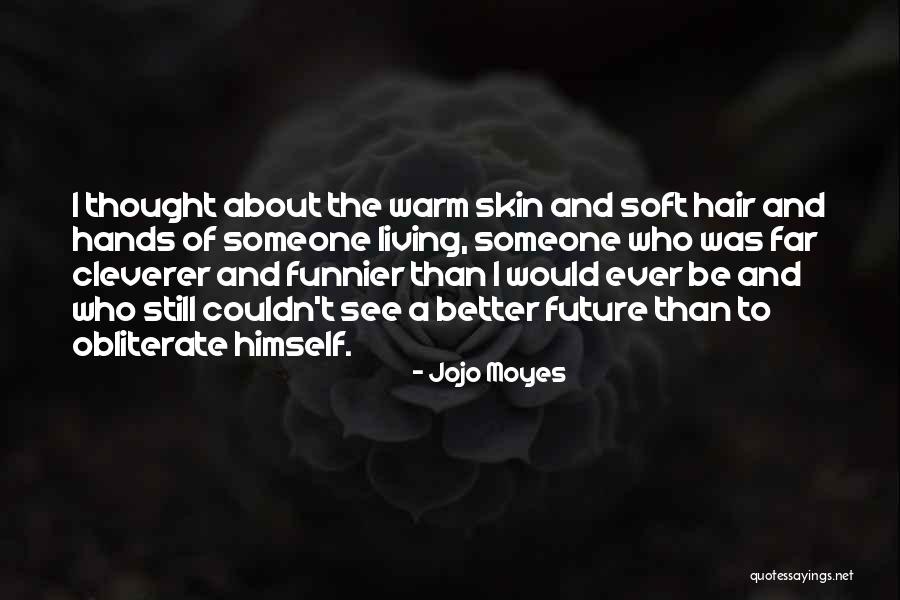 Brexiteer Quotes By Jojo Moyes Brexiteer Quotes By Jojo Moyes