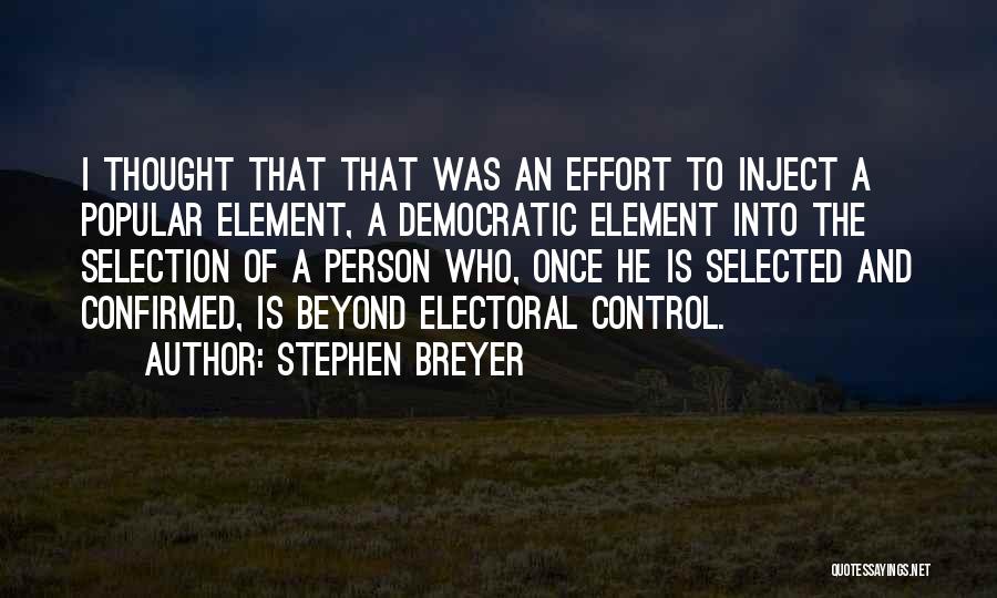 Breyer Quotes By Stephen Breyer