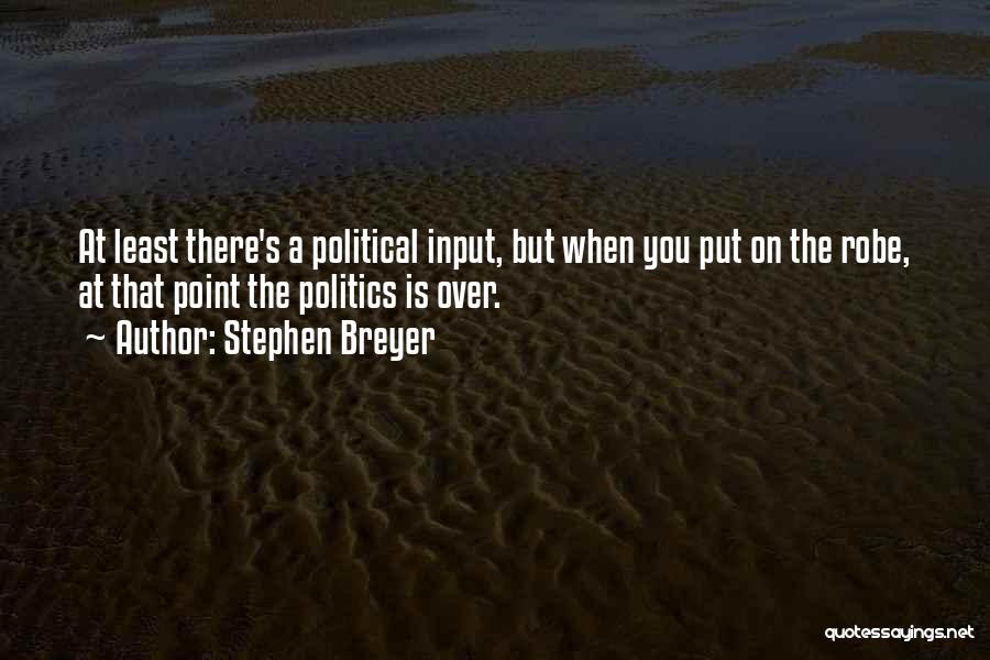 Breyer Quotes By Stephen Breyer