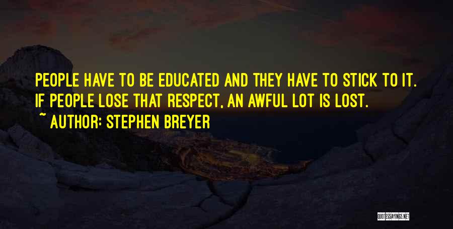 Breyer Quotes By Stephen Breyer