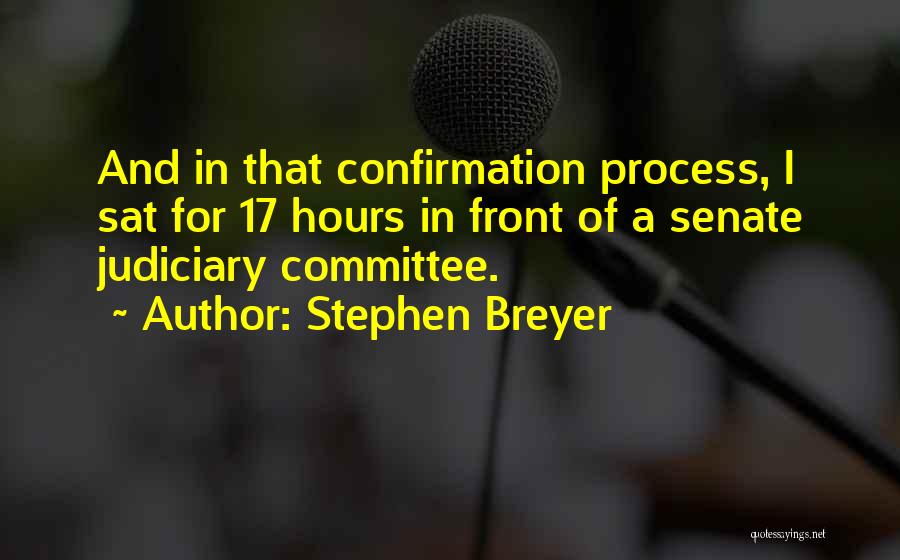 Breyer Quotes By Stephen Breyer