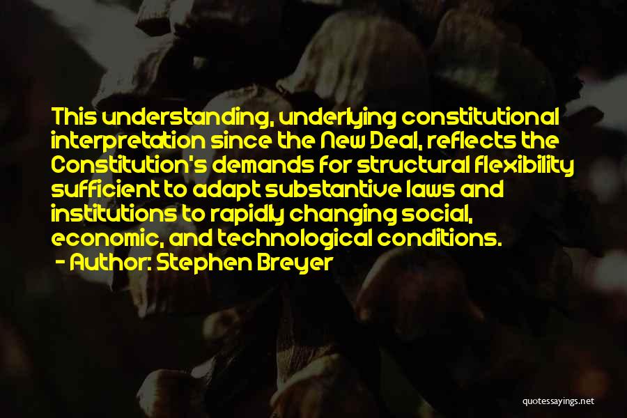 Breyer Quotes By Stephen Breyer