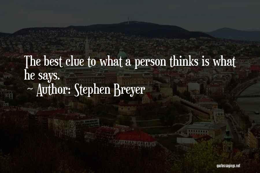 Breyer Quotes By Stephen Breyer