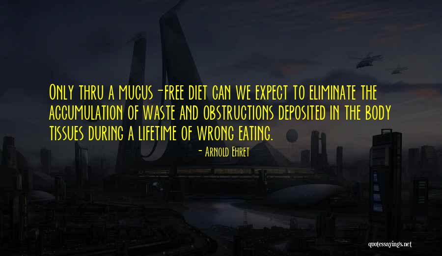 Breyon Quotes By Arnold Ehret Breyon Quotes By Arnold Ehret