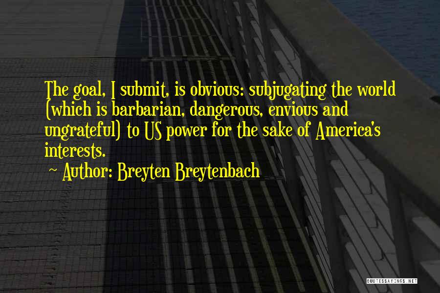 Breyten Breytenbach Quotes 1207251