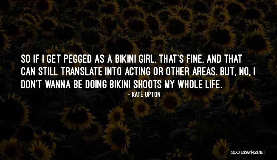 Brezhneva Galina Quotes By Kate Upton Brezhneva Galina Quotes By Kate Upton