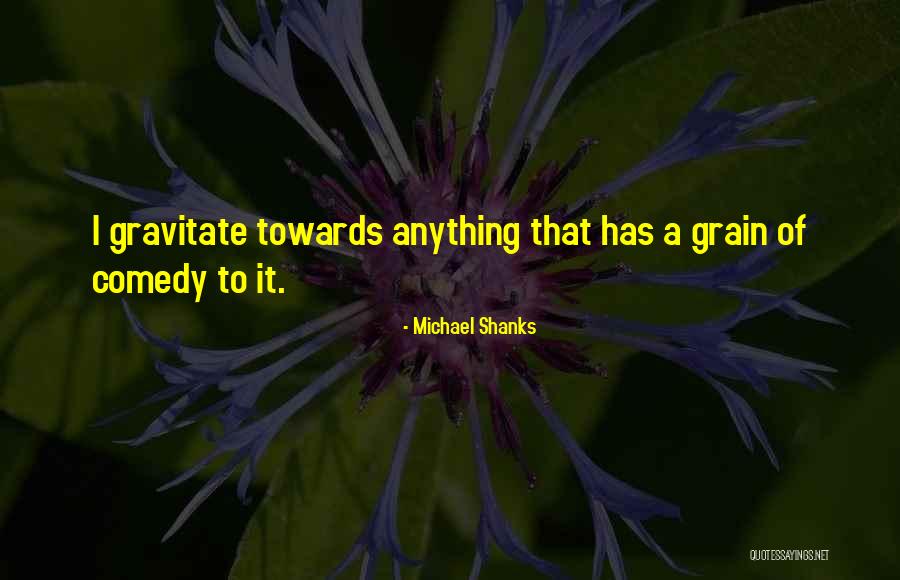 Brezza Quotes By Michael Shanks Brezza Quotes By Michael Shanks