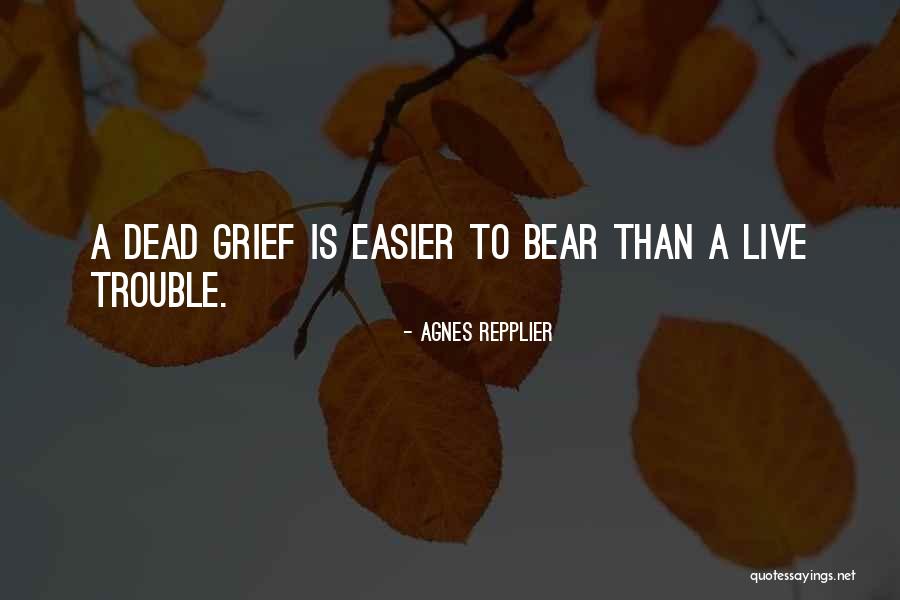 Brholster Quotes By Agnes Repplier Brholster Quotes By Agnes Repplier