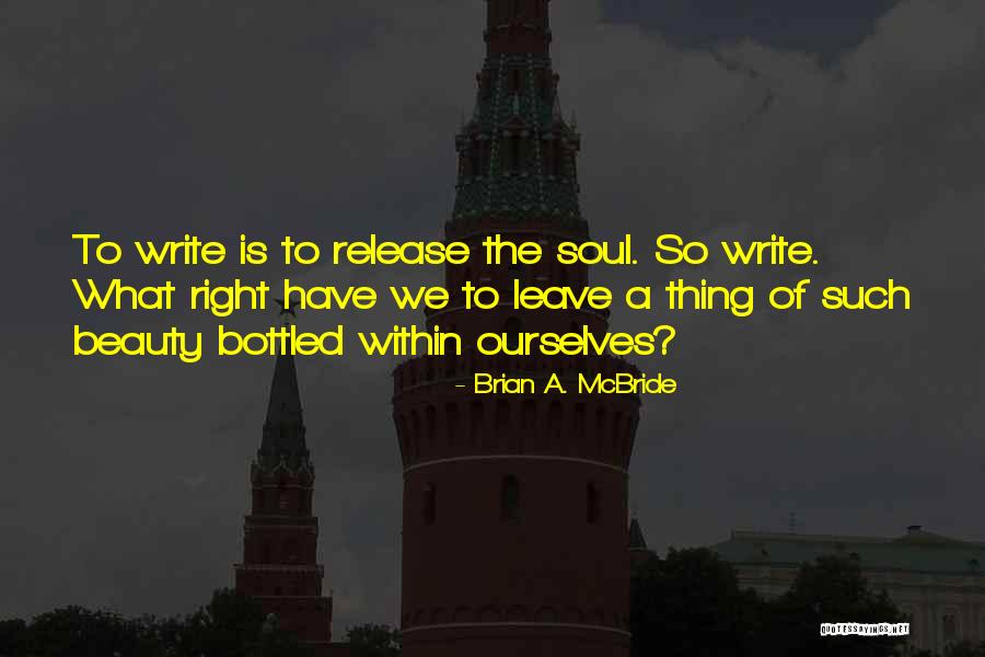 Brian A. McBride Quotes 2102239