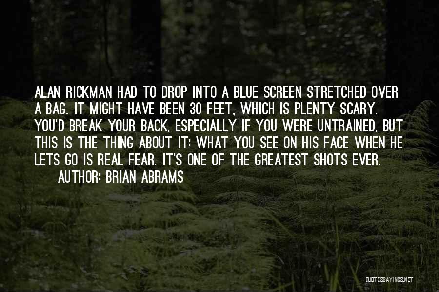 Brian Abrams Quotes 1725901