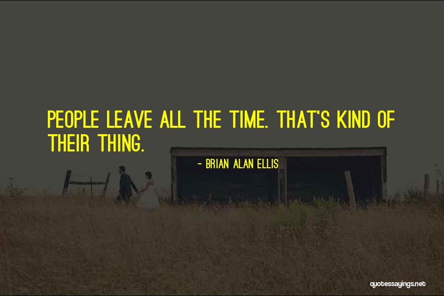 Brian Alan Ellis Quotes 197970