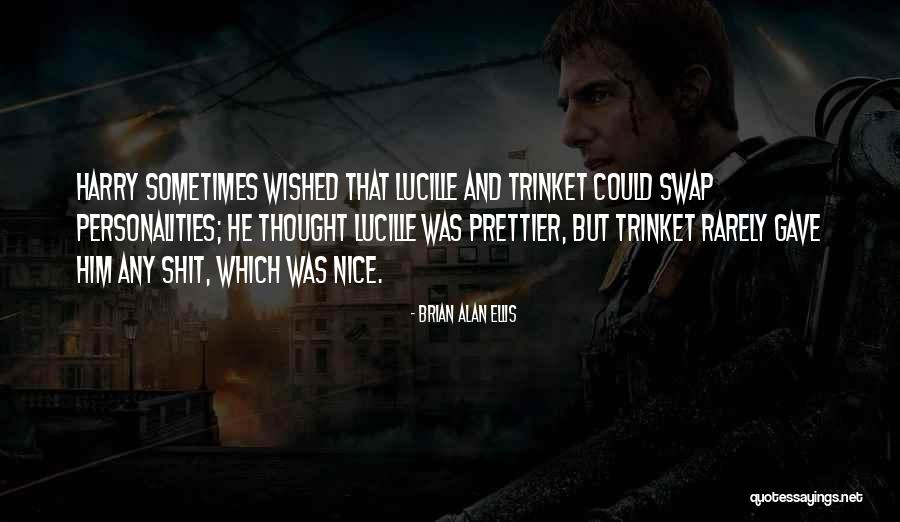 Brian Alan Ellis Quotes 586667 Brian Alan Ellis Quotes 586667