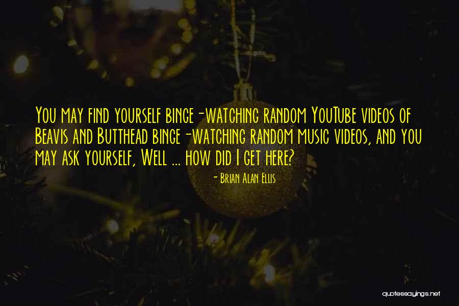 Brian Alan Ellis Quotes 893506 Brian Alan Ellis Quotes 893506