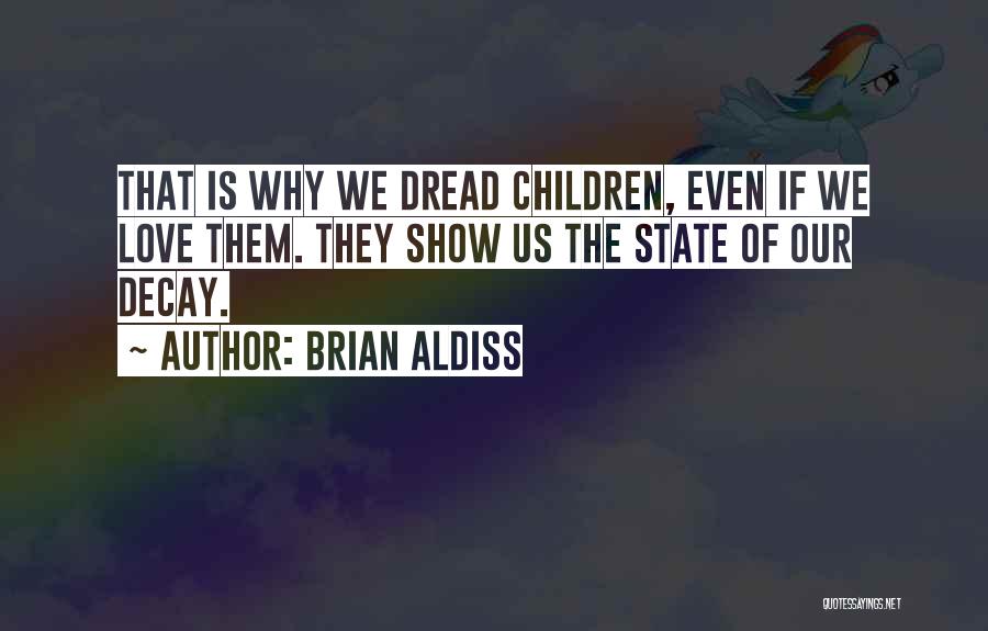 Brian Aldiss Quotes 1512204