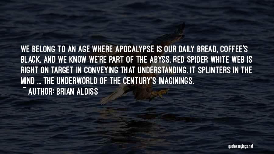 Brian Aldiss Quotes 1737850