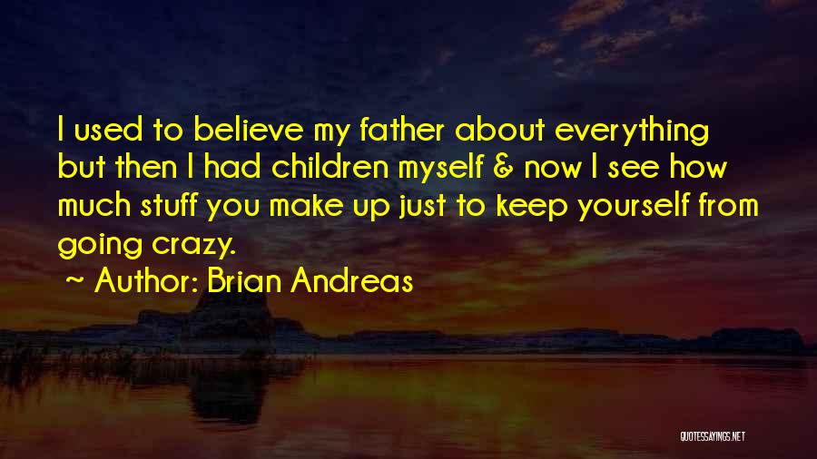 Brian Andreas Quotes 1612809