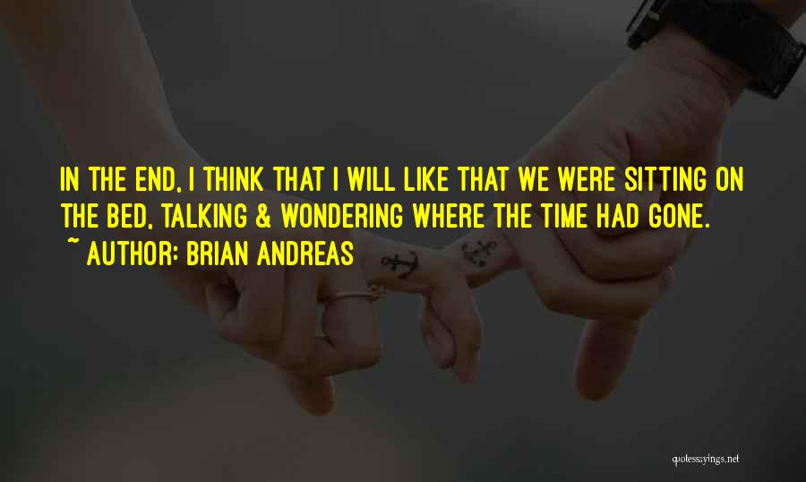 Brian Andreas Quotes 1649969