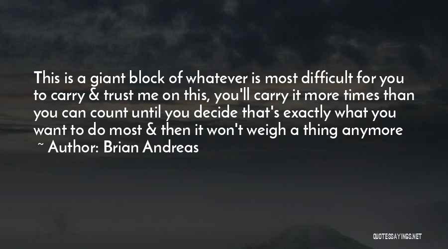 Brian Andreas Quotes 1716108