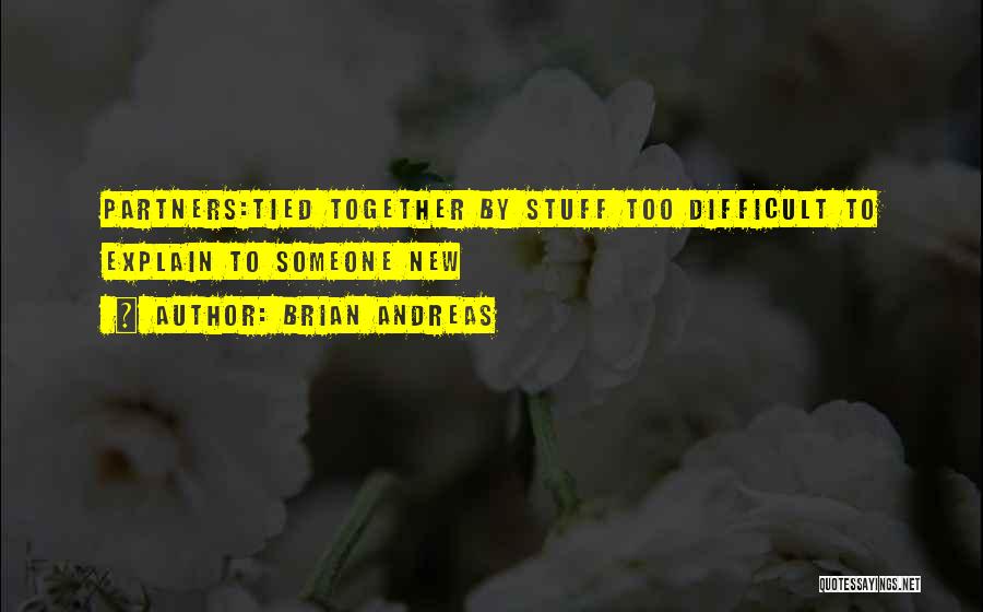 Brian Andreas Quotes 241383