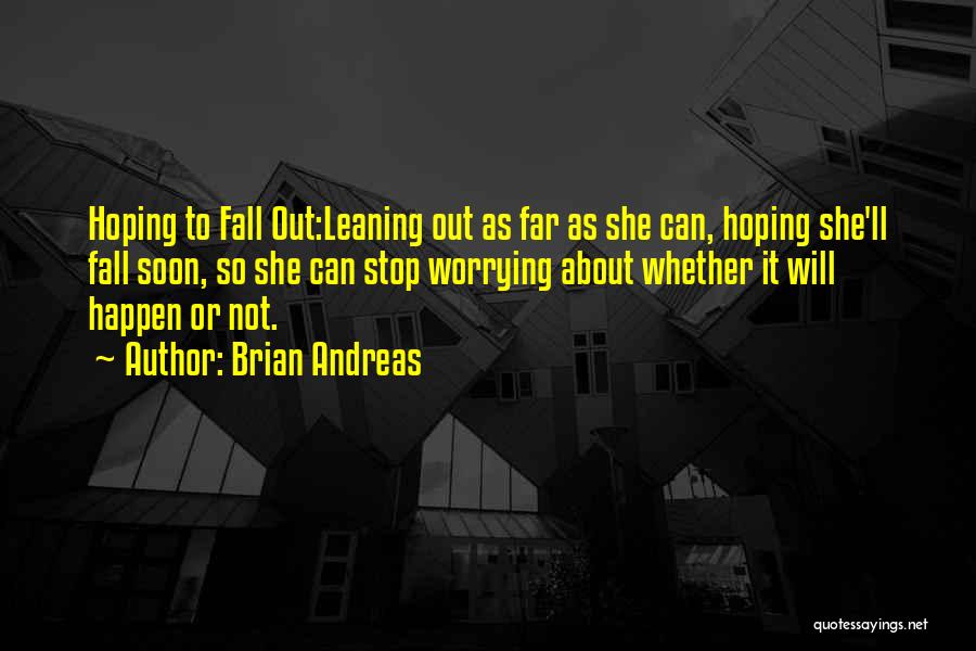 Brian Andreas Quotes 892923