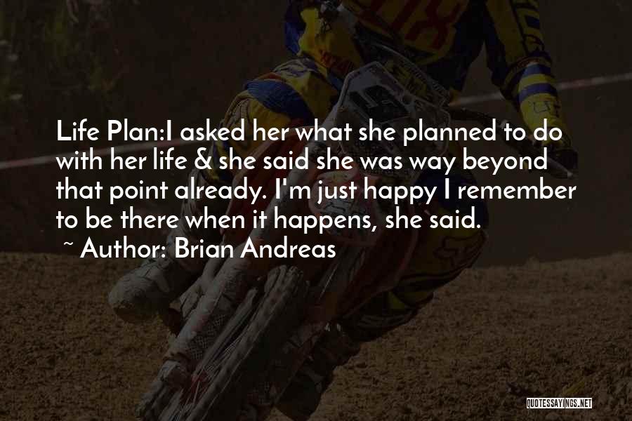 Brian Andreas Quotes 97356