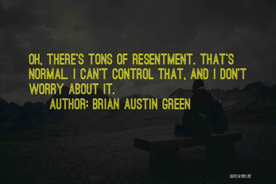 Brian Austin Green Quotes 1004496